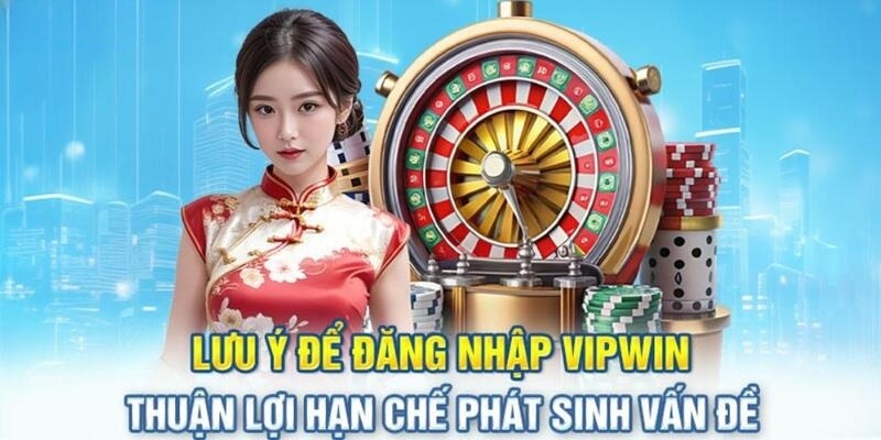 Lý do bet thủ thường đăng nhập vipwin thất bại